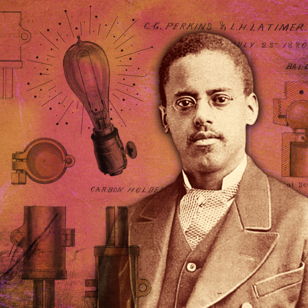 Sepia-toned photograph of Lewis Latimer wearing a suit and glasses on the right side of the image. The background is pink and orange with a collage of various examples of his patent drawings for different inventions, including the lightbulb.