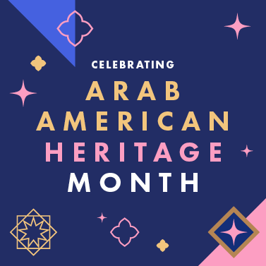 Dark blue background with pink, light blue, and gold illustrations and text that reads 'Celebrating Arab American Heritage Month'