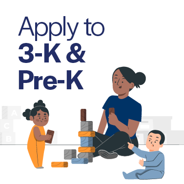 A graphic of a teacher and two children playing blocks with 'Apply to 3-K and Pre-K' written