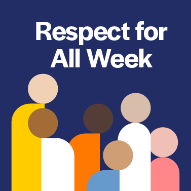 A graphic with 'Respect for All Week' and icons of different people