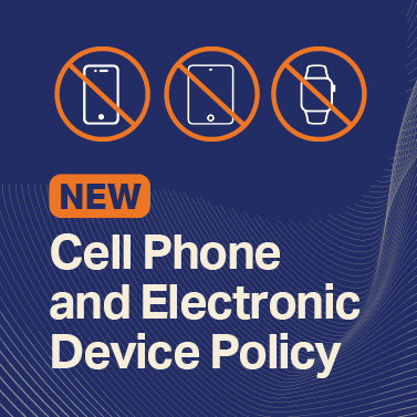 Square banner that reads, 'New Cell Phone and Electronic Device Policy'