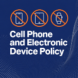 Square banner that reads, "Cell Phone and Electronic Device Policy"