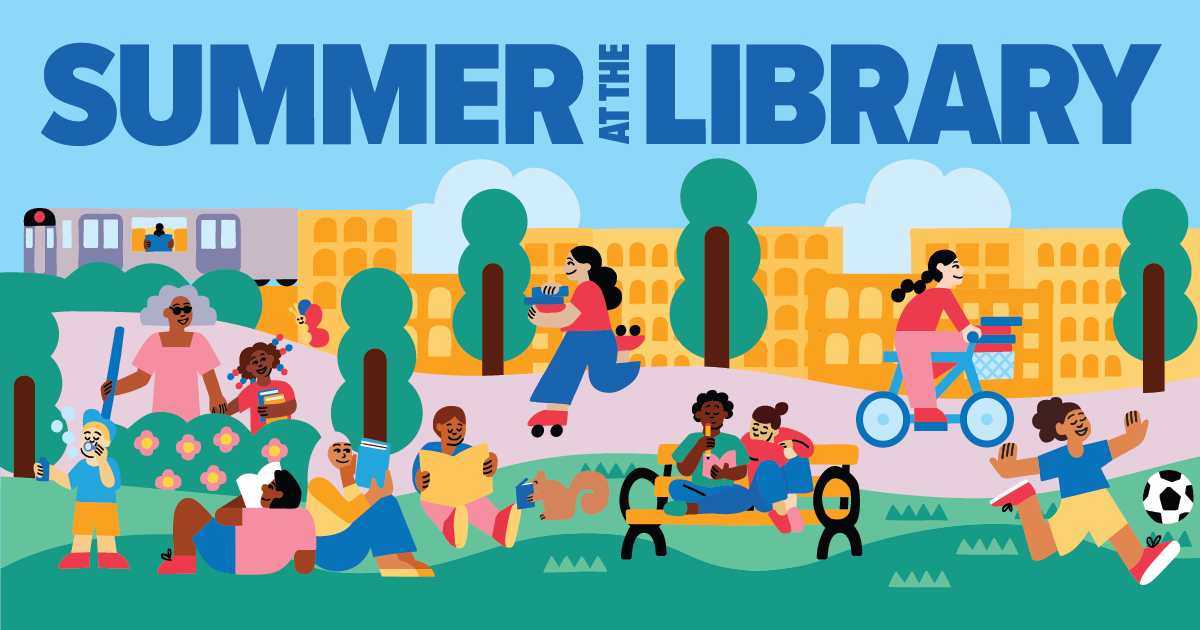Illustrated colorful people sitting on a lawn reading, biking, and playing sports with a title that says 'Summer at the Library' in bold blue text.