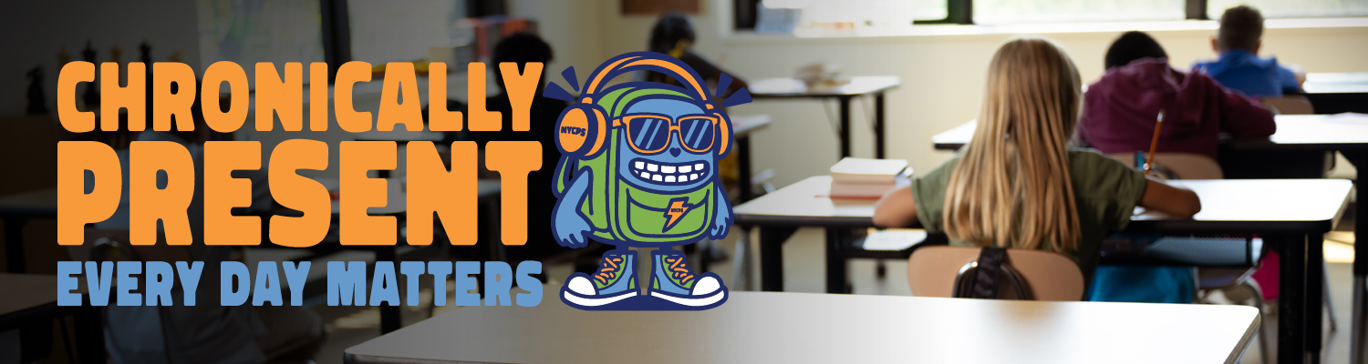 Chronically Present: Every Day Matters campaign banner for web page